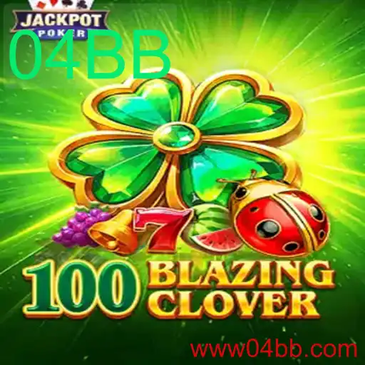 Descubra o Fascinante Mundo de 100BlazingClover: Regras e Estratégia do Jogo do Momento